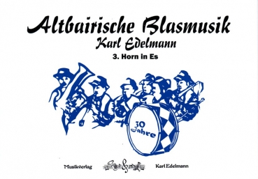 30 Jahre Altbairische Blasmusik-3. Horn Es