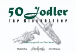 50 Jodler f�r Blechbl�ser
