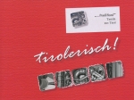 Tirolerisch "...tradition!"