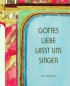 Mobile Preview: GOTTES LIEBE LASST UNS SINGEN - Liederbuch