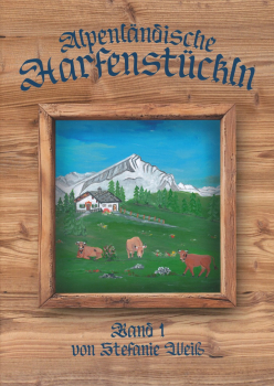 Alpenländische Harfenstückln  Band 1