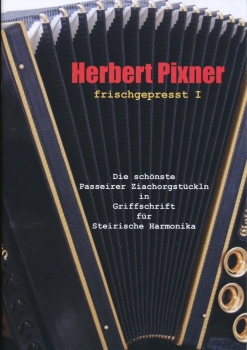 Herbert Pixner - frischgepresst I