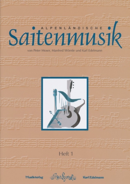 Alpenländische Saitenmusik, Heft 1