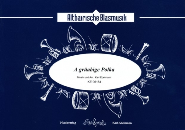 A grüabige Polka