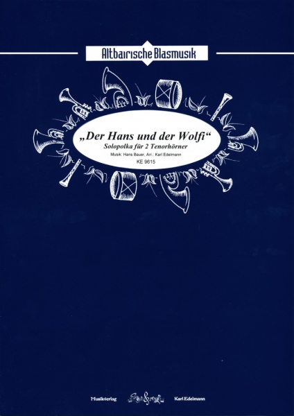 "Der Hans und der Wolfi" - Polka