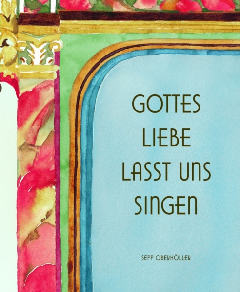 GOTTES LIEBE LASST UNS SINGEN