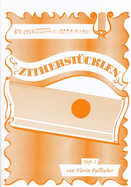 Zitherstücklen für Zither Solo