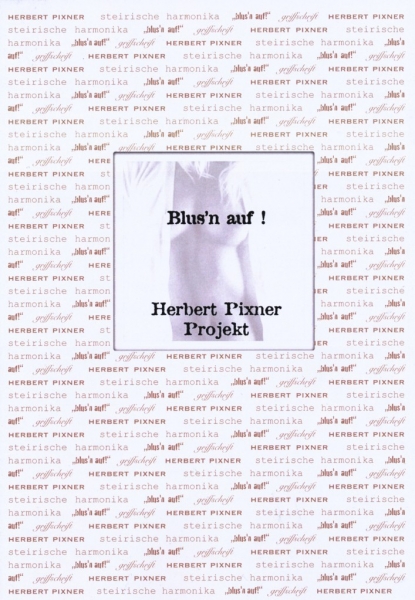 Herbert Pixner Projekt - Blus`n auf!