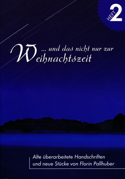 ...und das nicht nur zur Weihnachtszeit   Heft 2