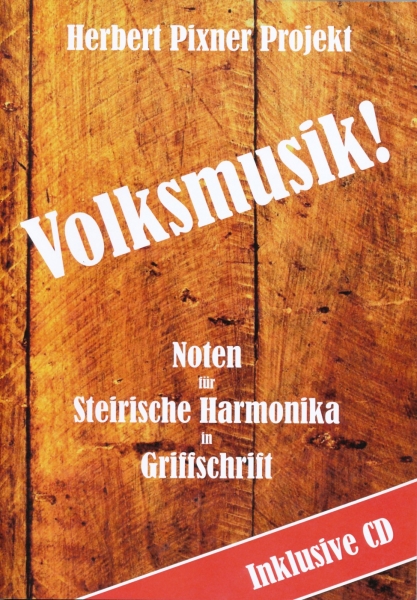 Herbert Pixner Projekt, Volksmusik!