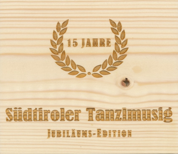 Doppel-CD 15 Jahre Südtiroler Tanzlmusig