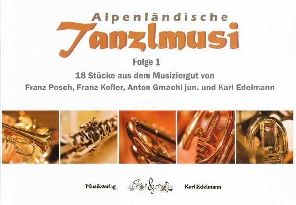 Alpenländische Tanzlmusi - Folge 1