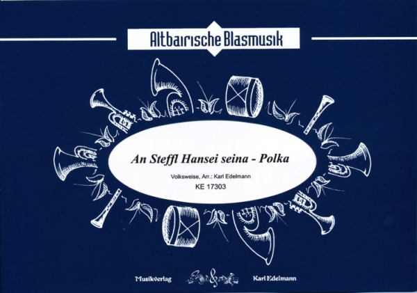 An Steffl Hansei seina - Polka